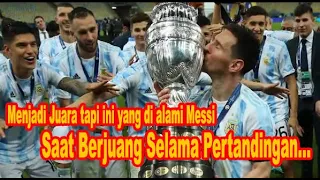 Menjadi Juara Tapi Ini Yang Dialami Messi Saat Berjuang Selama Pertandingan