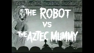 MST3K-Broadcast Editions: 102 - The Robot vs the Aztec Mummy - Recorded 1992 Feb 1 Saturday 11am