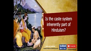 Is the caste system inherently part of Hinduism?