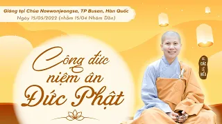 Công đức niệm ân Đức Phật - SC. Giác Lệ Hiếu