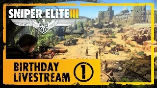 Sniper Elite 3 Birthday Livestream (Part 1)