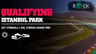 F1 2011 Gameplay - (PC/2K 60FPS) - Qualifying Turkish GP