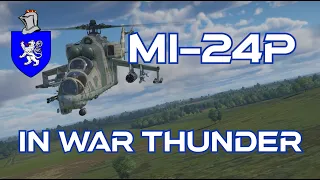 Mi-24P In War Thunder : A Basic Review