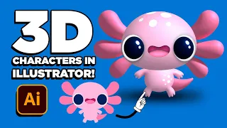 3D Character Design in Illustrator! | Turn Your 2D Designs into 3D!
