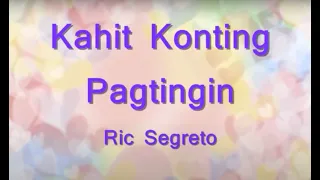 Kahit Konting Pagtingin ... Ric Segreto ( Requested )