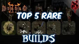 Top 5 Rare Class Builds - Diablo 2