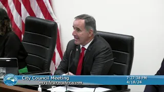 City of Clearwater - City Council Meeting 4/18/24