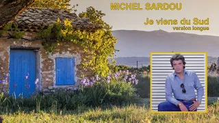 Michel Sardou : Je viens du Sud .1981.
