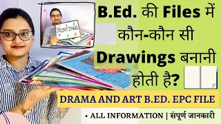 B.Ed. Files Drawing Work | Drama and Art Files Drawing | Complete File | B.Ed. Drawing File