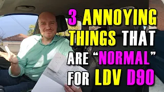 LDV D90 Owners Review after 5000 kms - Annoying things to know about!