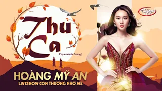 Hoàng Mỹ An & Vũ Sư Jonathan Dương - Thu Ca | Liveshow Con Thương Nhớ Mẹ