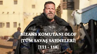 Bizans Komutanı Olof {Tüm Savaş Sahneleri} - [111 - 118]