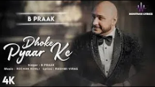 Dhoke Pyaar Ke (Audio)- B Praak | Khushalii Kumar, Ehan Bhat, Vardhan Puri | Rochak Kohli | Bhushan