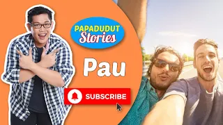 I LOVE YOU BESTFRIEND (PAPA DUDUT STORIES OF PAU, EXCLUSIVE ON YOUTUBE)