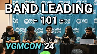 The Ins and Outs of a VGM Band Leader | VGMCON Panel 2024