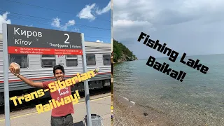Fishing and Traveling the TRANS-SIBERIAN RAILWAY!