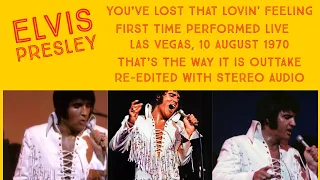 Elvis Presley - You've Lost That Lovin' Feeling - 10 August 1970, OS - Re edited with Stereo audio