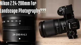 Nikon Z 24-200mm f4-6.3 For Landscape Photography? Here's My First Impressions