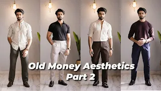 LOOK RICH IN BUDGET WITH OLD MONEY AESTHETIC PART 2 | BUDGET FASHION FOR MEN’23