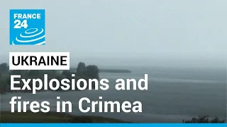 War in Ukraine: 'Nowhere is safe for the Russian military in Crimea' • FRANCE 24 English