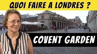 Covent Garden - Un lieu incontournable. Boutiques et coffee shops, le lieu favori des touristes