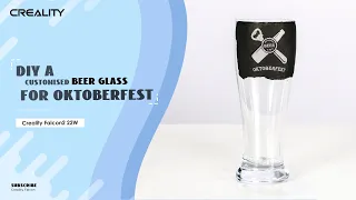 Creality Falcon2 22W | How to engrave on a Beer Glass to celebrate the coming Oktoberfest