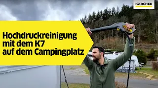 Wohnmobil-Pflege leicht gemacht: Hochdruckreinigung mit dem K7 auf dem Campingplatz | Kärcher