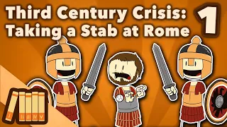 Rome & The Third Century Crisis - Taking A Stab At It - Extra History - #1