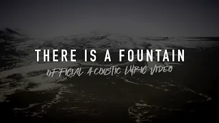 There is a Fountain (Acoustic) | Reawaken Hymns | The Trinity Acoustic Sessions