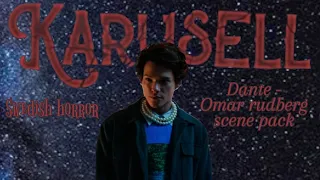 Karusell Dante/Omar Rudberg scene pack