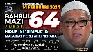 BM21 Siri 64 | 140224 | "Hidup Ni Simple & Malaikat Perli Ahli Neraka" - Ustaz Shamsuri Ahmad