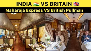 Maharaja express VS British pullman| India VS Britain|Which One Is Most Luxury Train ? | Maharaja