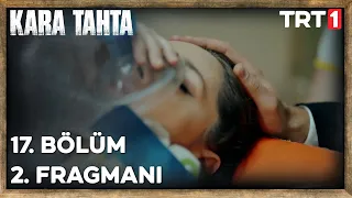 Kara Tahta 17. Bölüm 2. Fragmanı