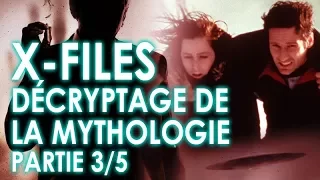 The X-Files explication de la mythologie : partie 3