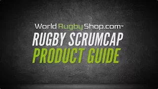 WORLDRUGBYSHOP.COM - Rugby Scrumcap Product Guide