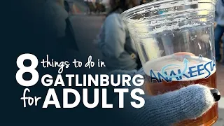 Best things to do in Gatlinburg for adults