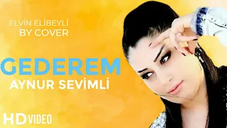 Aynur Sevimli - Gederem (Official Music) 2021