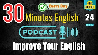 30 Minutes Daily English Listening Practice | VOA - S2 - Episode 24 || 🇺🇸🇨🇦🇬🇧 🇦🇺 #english