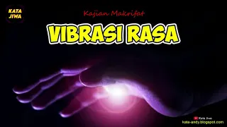 KAJIAN MAKRIFAT - VIBRASI RASA | Andy Firmansyah - Kata Jiwa