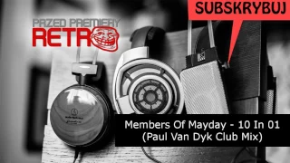 Members Of Mayday - 10 In 01 (Paul Van Dyk Club Mix)