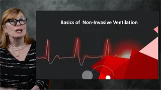 13 Basics of Non Invasive Ventilation by Barbara McLean