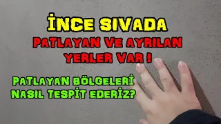 #İNCE #SIVADA #ÇATLAK VE #PATLAMA NEDEN OLUR ? / SIVADA PATLAYAN BÖLGE NASIL TESPİT EDİLİR ?