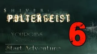 Shiver 2: Poltergeist [06] w/ YourGibs - Chapter 5: Lake