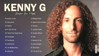 K E N N Y G Greatest Hits Collection - Best Song Of K E N N Y G - Best Saxophone Instrumental Music