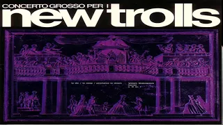 New Trolls - 1971 - Concerto grosso per i New Trolls Full Album HQ