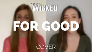 FOR GOOD - WICKED (Cover) // Jennifer Glatzhofer & Heather Kirk
