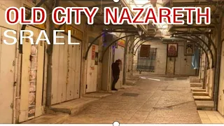 NAZARETH OLD CITY|VIRTUAL WALK TOUR|HOLYLAND ISRAEL