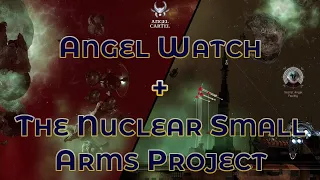 Angel Watch and Nuclear Small Arms Project - Eve Online Exploration Guide