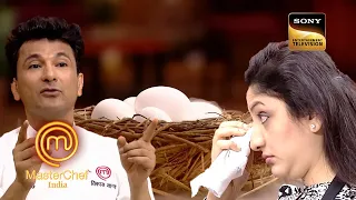 The Main Ingredient, Pantry and Universe Are Eggs? | MasterChef India | Full Episode | Ep 24