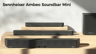 Sennheiser Ambeo Soundbar Mini: First Look - Reviews Full Specifications